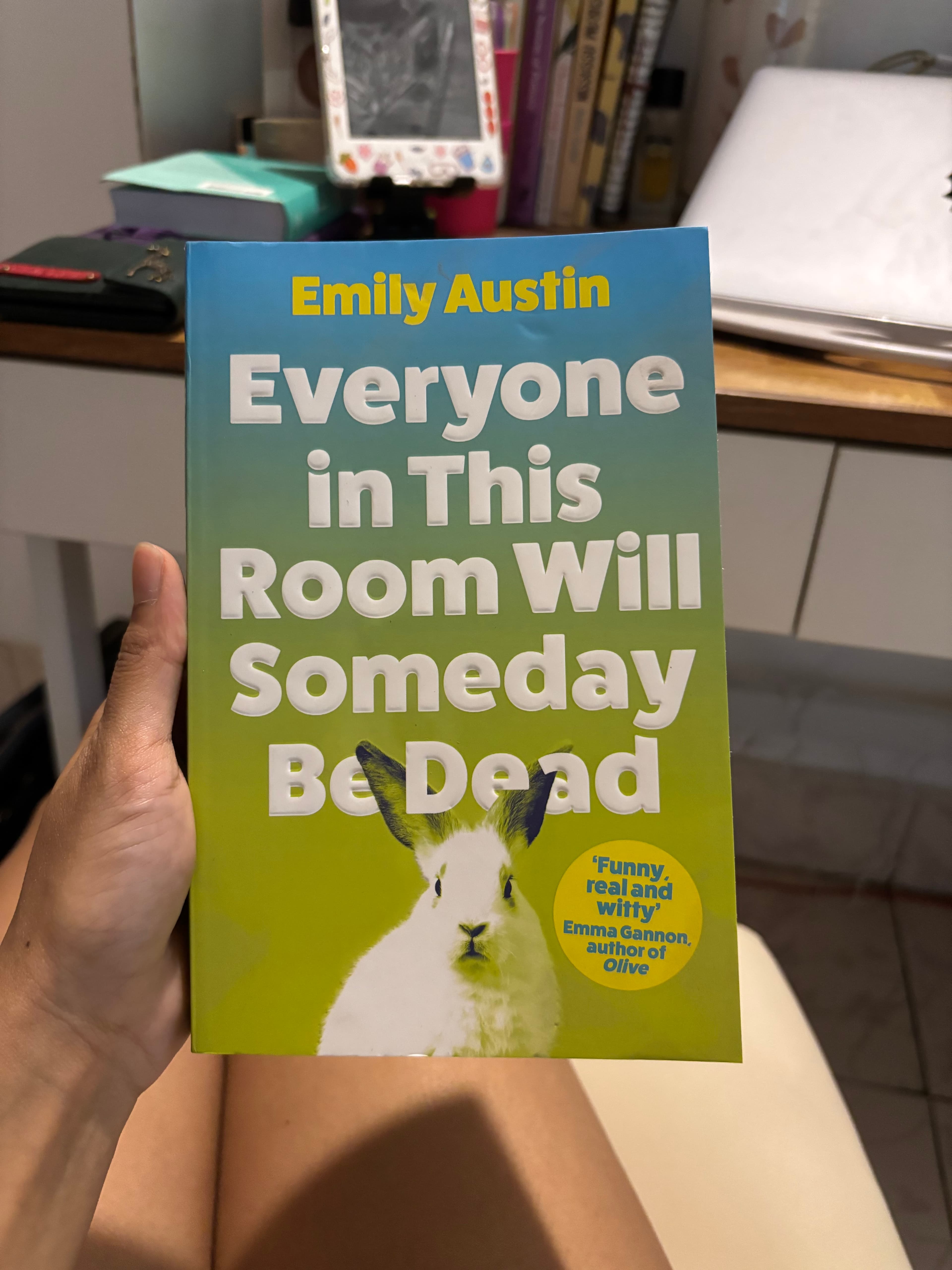 Everyone in this room will someday be dead